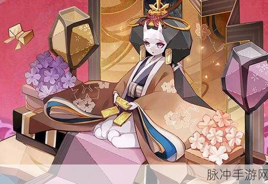 阴阳师手游深度解析，匣中少女技能强度与实战应用