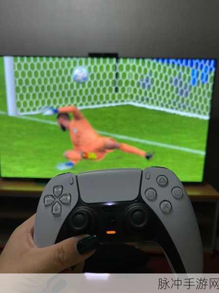 绿茵信仰 PC 端手柄无加速问题全攻略