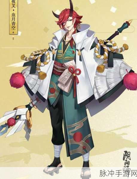 阴阳师夜叉厉害吗？全面解析夜叉的实力与培养策略