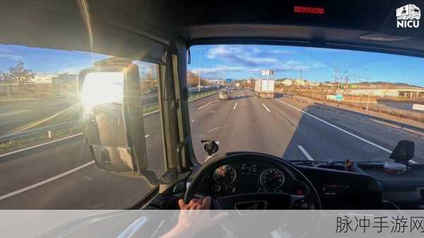 探秘疯狂的卡车司机，沉浸式模拟驾驶之旅