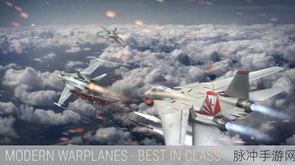 现代战机翱翔天际，深入体验Modern Warplanes中文版游戏