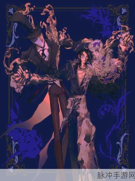 深度解析第五人格蜡像师技能效果 助你掌控战局