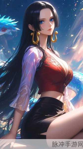 航海王燃烧意志，女帝技能全解析 掌控石化制霸战场