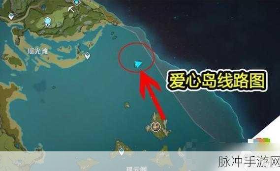 揭秘原神海岛地图解锁条件及流程，让你畅游新世界！