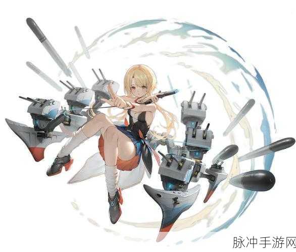 碧蓝航线深度解析，貃角色培养价值大揭秘