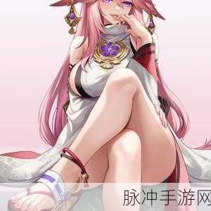 八重神子腿法娴练脚法：八重神子的腿法和脚法全面提升训练技巧新篇章