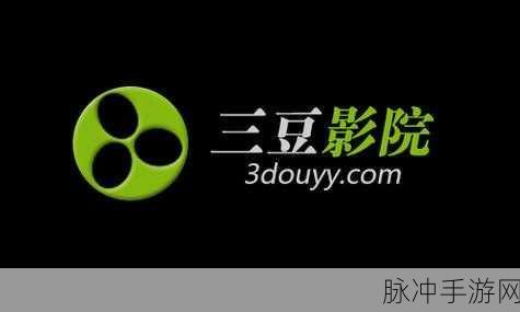 四虎：探索四虎影业新篇章，领略影视盛宴的魅力与创新