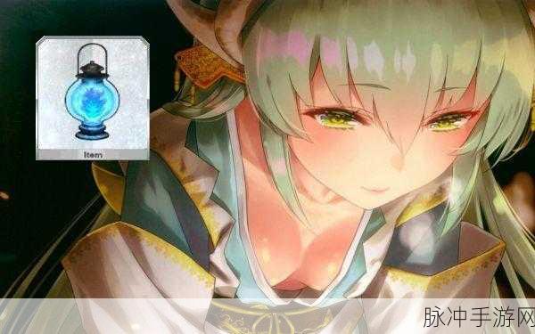 FGO玩家必看,全面解析鬼魂提灯获取攻略