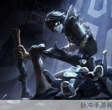 第五人格监管者愚人金全新上线,深度揭秘角色特性与上线历程