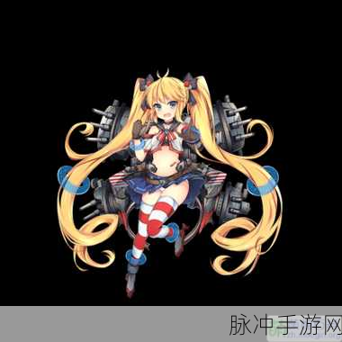 2025年战舰少女R安德烈亚多利亚强度分析及建造公式深度解析