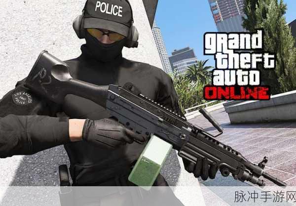 GTA5线下模式武器大全，打造你的专属武器库