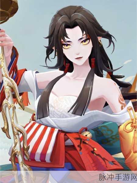 决战平安京手游铃彦姬技能深度解析与实战攻略