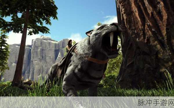 方舟生存进化,揭秘高效获取毛皮技巧与稀有剑齿虎驯服策略