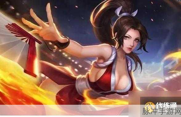 王者荣耀不知火舞连招技巧深度解析